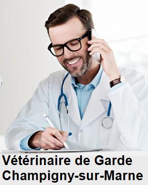 Urgence vétérinaire de garde à Champigny-sur-Marne () aujourd'hui pour urgence 24h/24h et 7j/7j, jours fériés, nuit et dimanche.