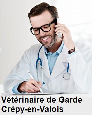 Urgence vétérinaire de garde à Crépy-en-Valois () aujourd'hui pour urgence 24h/24h et 7j/7j, jours fériés, nuit et dimanche.