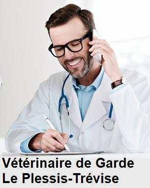 Urgence vétérinaire de garde à Le Plessis-Trévise () aujourd'hui pour urgence 24h/24h et 7j/7j, jours fériés, nuit et dimanche.
