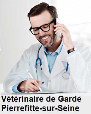 Urgence vétérinaire de garde à Pierrefitte-sur-Seine () aujourd'hui pour urgence 24h/24h et 7j/7j, jours fériés, nuit et dimanche.